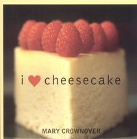 I Love Cheesecake [DRM] - Mary Crownover - ebook