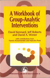 Workbook of Group-Analytic Interventions [DRM] - Malcolm Pines - ebook