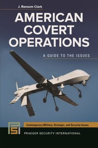 American Covert Operations [DRM] - Clark J. Ransom Clark - ebook