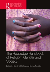 Routledge Handbook of Religion, Gender and Society [DRM] - Emma Tomalin - ebook