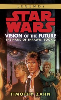 Vision of the Future: Star Wars Legends (The Hand of Thrawn) [DRM] - Timothy Zahn - ebook