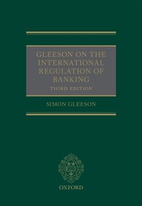 Gleeson on the International Regulation of Banking [DRM] - Simon Gleeson - ebook