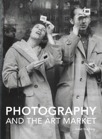 Photography and the Art Market [DRM] - Juliet Hacking - ebook