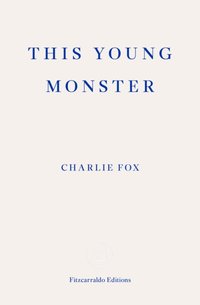 This Young Monster [DRM] - Charlie Fox - ebook