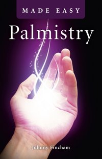 Palmistry Made Easy [DRM] - Johnny Fincham - ebook