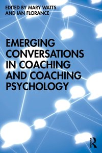 Emerging Conversations in Coaching and Coaching Psychology [DRM] - Ian Florance - ebook