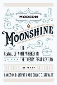 Modern Moonshine [DRM] - Stewart Bruce E. Stewart - ebook