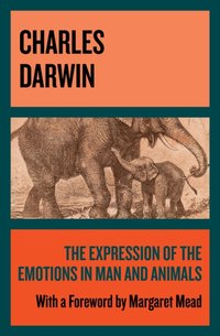 Expression of the Emotions in Man and Animals [DRM] - Margaret Mead - ebook