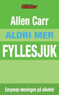 Aldri Mer Fyllesjuk [DRM] - Allen Carr - ebook