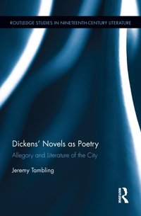 Dickens' Novels as Poetry [DRM] - Jeremy Tambling - ebook