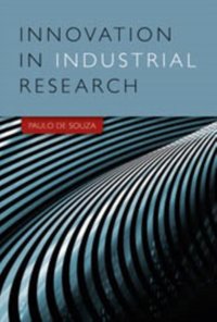 Innovation in Industrial Research [DRM] - Paulo de Souza - ebook