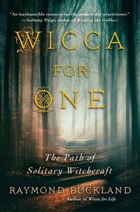 Wicca for One [DRM] - Raymond Buckland - ebook