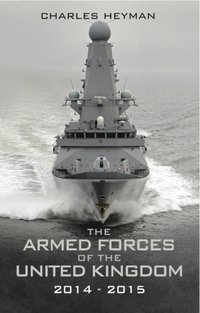 Armed Forces of the United Kingdom, 2014-2015 [DRM] - Charles Heyman - ebook