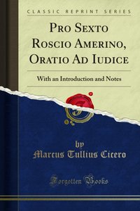 Pro Sexto Roscio Amerino, Oratio Ad Iudice [DRM] - Marcus Tullius Cicero - ebook