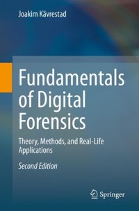 Fundamentals of Digital Forensics [DRM] - Joakim Kavrestad - ebook