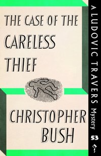 Case of the Careless Thief [DRM] - Christopher Bush - ebook