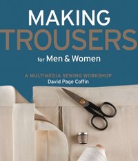 Making Trousers for Men & Women [DRM] - David Page Coffin - ebook