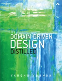 Domain-Driven Design Distilled [DRM] - Vaughn Vernon - ebook