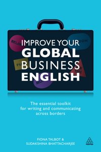 Improve Your Global Business English [DRM] - Sudakshina Bhattacharjee - ebook