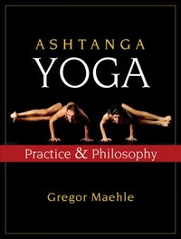 Ashtanga Yoga [DRM] - Gregor Maehle - ebook