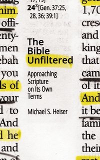 Bible Unfiltered [DRM] - Michael S. Heiser - ebook