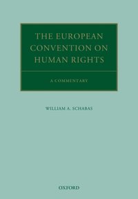 European Convention on Human Rights [DRM] - William A. Schabas - ebook