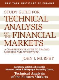 Study Guide to Technical Analysis of the Financial Markets [DRM] - John J. Murphy - ebook