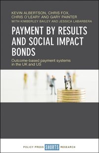 Payment by Results and Social Impact Bonds [DRM] - Chris Fox - ebook