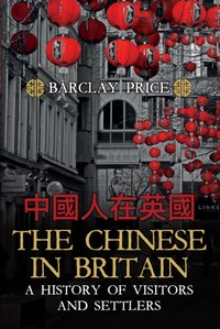 Chinese in Britain [DRM] - Barclay Price - ebook