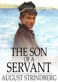 Son of a Servant [DRM] - August Strindberg - ebook