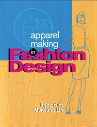 Apparel Making in Fashion Design [DRM] - Kim Injoo Kim - ebook