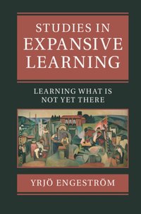 Studies in Expansive Learning [DRM] - Yrjo Engestrom - ebook