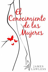 El conocimiento de las mujeres [DRM] - James Lawless - ebook