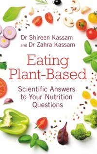 Eating Plant-Based [DRM] - Zahra Kassam - ebook