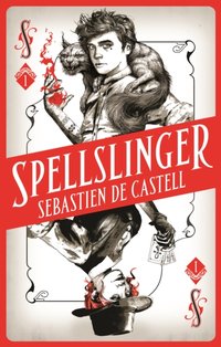 Spellslinger [DRM] - Sebastien de Castell - ebook