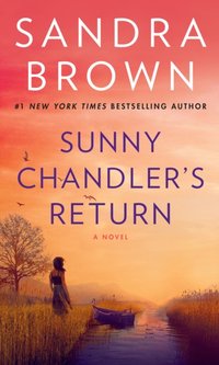 Sunny Chandler's Return [DRM] - Sandra Brown - ebook