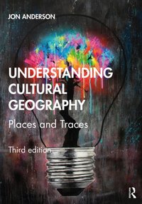 Understanding Cultural Geography [DRM] - Jon Anderson - ebook