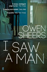 I Saw A Man [DRM] - Owen Sheers - ebook