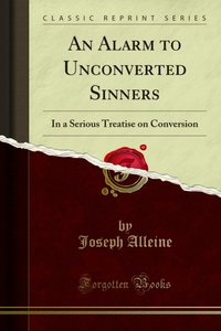 Alarm to Unconverted Sinners [DRM] - Joseph Alleine - ebook