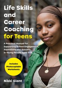 Life Skills and Career Coaching for Teens [DRM] - Nikki Watson - ebook