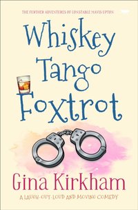 Whiskey Tango Foxtrot [DRM] - Gina Kirkham - ebook