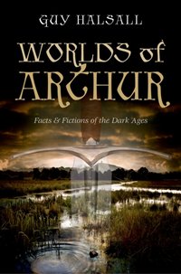 Worlds of Arthur [DRM] - Guy Halsall - ebook