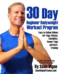 30 Day Bodyweight Workout Program [DRM] - Sean Vigue - ebook