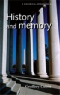 History and memory [DRM] - Geoffrey Cubitt - ebook