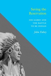 Saving the Reservation [DRM] - John Fahey - ebook