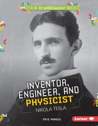 Inventor, Engineer, and Physicist Nikola Tesla [DRM] - Katie Marsico - ebook