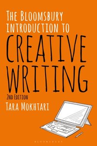 Bloomsbury Introduction to Creative Writing [DRM] - Tara Mokhtari - ebook