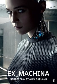 Ex Machina [DRM] - Alex Garland - ebook