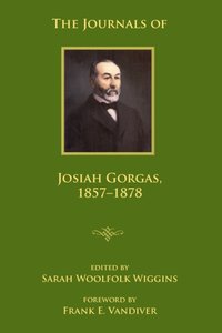 Journals of Josiah Gorgas, 1857-1878 [DRM] - Frank E. Vandiver - ebook