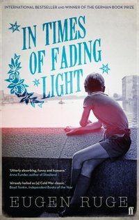 In Times of Fading Light [DRM] - Eugen Ruge - ebook